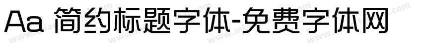 Aa 简约标题字体字体转换